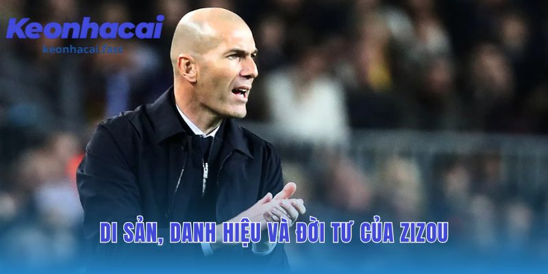 Tiểu sử Zinedine Zidane khẳng định di sản vĩ đại độc nhất