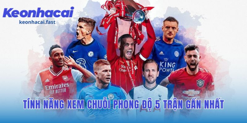 Tính năng xem phong độ giúp đánh giá thực lực vượt ngoài bảng xếp hạng
